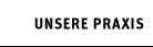 Unsere Praxis